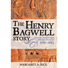 The Henry Bagwell Story - Hardcover