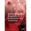 Rabies Symptoms, Diagnosis, Prophylaxis and Treatment - Paperback