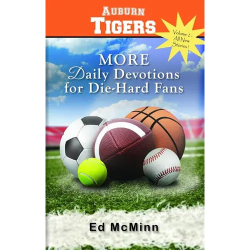 Daily Devotions for Die-Hard Fans: More Auburn Tigers - Paperback