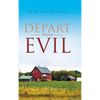 Depart from Evil - Hardcover