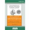 The Three Laws of Performance: Rewriting the Future of Your Organization and Your Life (16pt Large Print Edition) - Paperback