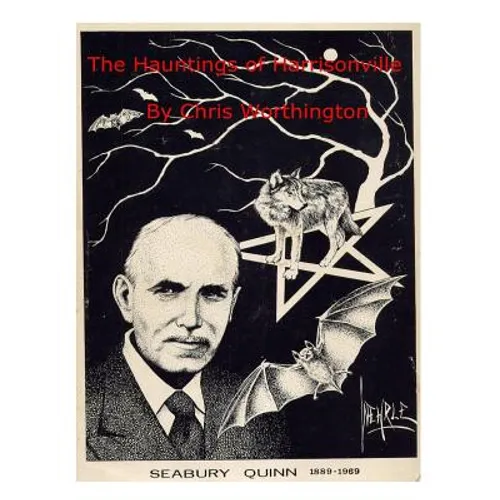 The Hauntings of Harrisonville: A Companion to the Works of Seabury Quinn Part 1 - Paperback