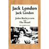 Jack London on Jack London: John Barleycorn and the Road - Paperback