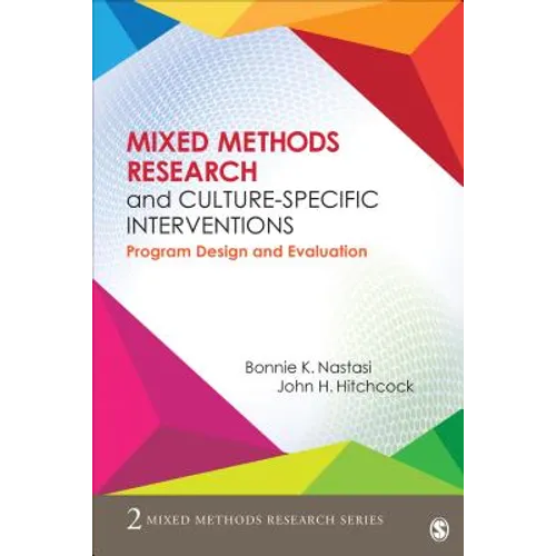 Mixed Methods Research and Culture-Specific Interventions: Program Design and Evaluation - Paperback