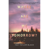 Where Are We Tomorrow? - Paperback