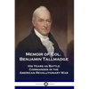 Memoir of Col. Benjamin Tallmadge: His Years as Battle Commander in the American Revolutionary War - Paperback