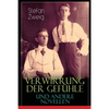Verwirrung der Gefühle und andere Novellen: Der Stern über dem Walde, Die Liebe der Erika Ewald, Vergessene Träume, Geschichte in der Dämmerung, Angst - Paperback