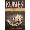 Runes For Beginners: Tips and Tricks to Interpret Runes, Rune Lore, and the Art of Rune Casting - Paperback