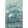 Where We Met - Paperback