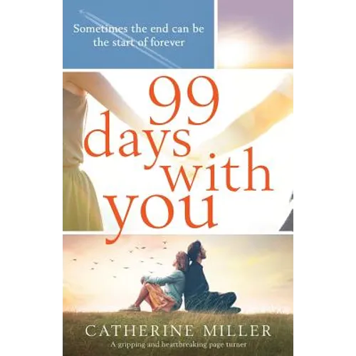 99 Days With You: A gripping and heartbreaking page turner - Paperback
