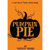 Pumpkin Pie - Hardcover