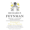 Feynman's Tips on Physics: Reflections, Advice, Insights, Practice - Paperback