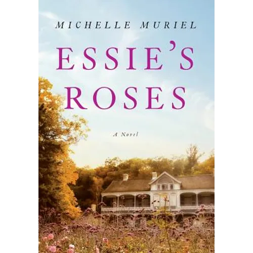 Essie's Roses - Hardcover