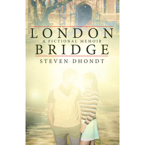 London Bridge: A Fictional Memoir - Paperback