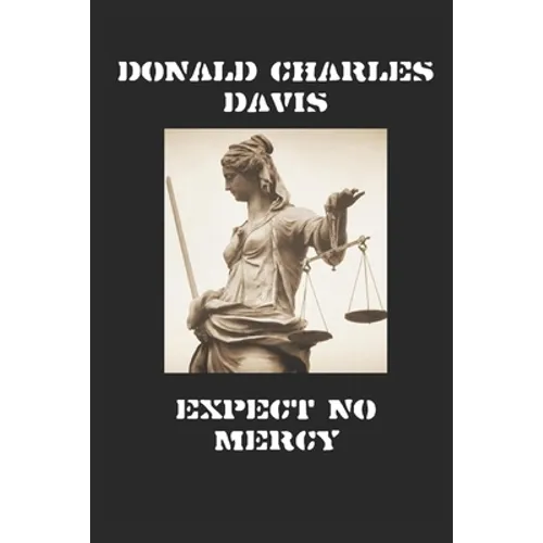 Expect No Mercy: Outlaws in America's Waning - Paperback
