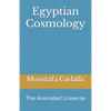 Egyptian Cosmology: The Animated Universe - Paperback