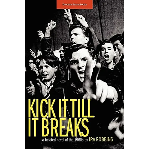 Kick It Till It Breaks - Paperback