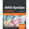 AWS SysOps Cookbook - Second Edition - Paperback