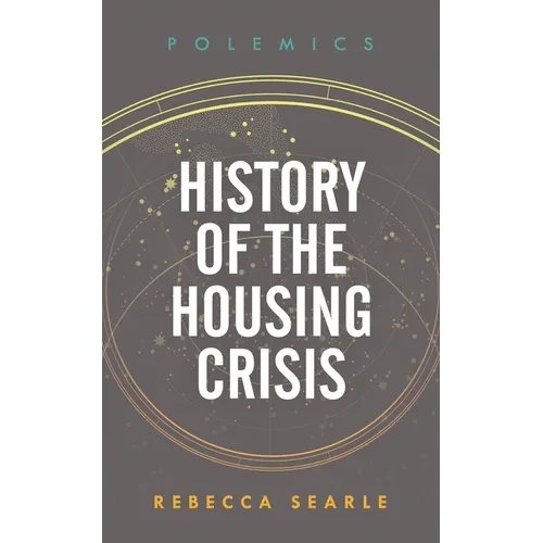 History of the Housing Crisis - Hardcover