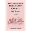 Early Church Records of Burlington County, New Jersey, Volume 3 - Paperback