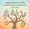 Yoga Stories for Kids: A Path to Resilience and Growth - Paperback
