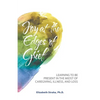Joy at the Edges of Grief: Learning to Be Present in the Midst of Caregiving, Illness, and Loss - Paperback