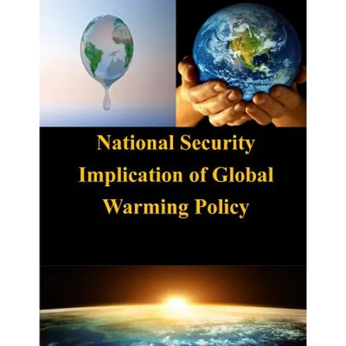 National Security Implication of Global Warming Policy - Paperback