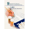 1,001 Certified Pharmacy Technician Board Review Exam Questions - Hardcover