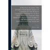 A Protest Against the Efforts Now Being Made in Canada by the Roman Catholic Hierarchy to Put Into Practice Among Her Majesty's Protestant Subjects th - Paperback