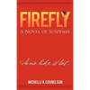 Firefly: A Novel of Suspense - Hardcover