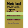 Shikoku Island Travel Guide, Japan: Discover Hidden Tourist Destination - Paperback
