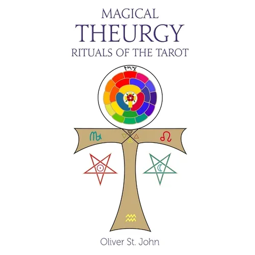 Magical Theurgy - Rituals of the Tarot - Paperback