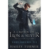 A Crown of Iron & Silver - Paperback