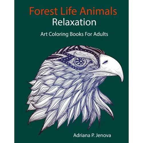 Forest Life Animals: Art Coloring Books For Adults Relaxation - Paperback