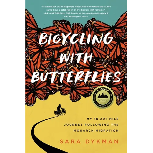 Bicycling with Butterflies: My 10,201-Mile Journey Following the Monarch Migration - Paperback