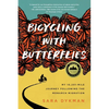 Bicycling with Butterflies: My 10,201-Mile Journey Following the Monarch Migration - Paperback
