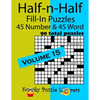 Half-n-Half Fill-In Puzzles, Volume 15: 45 Number and 45 Word (90 Total Puzzles) - Paperback