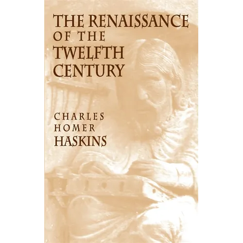 The Renaissance of the Twelfth Century - Paperback