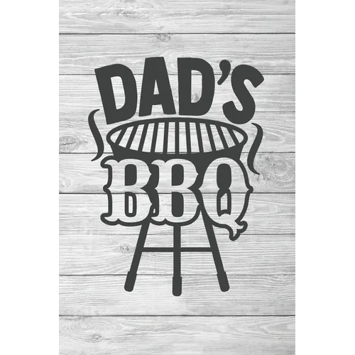 Dad's Barbecue: Secret Recipes for Every Grill, Dad's Barbecue Hits to organize your own recipes - Paperback