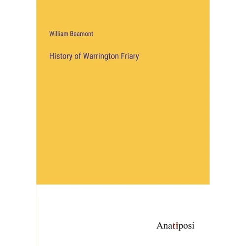 History of Warrington Friary - Paperback
