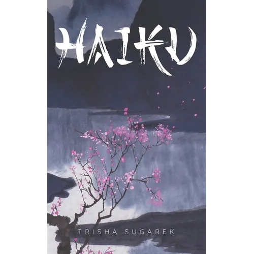 The World of Haiku: Haiku Poetry with Sumi-E artwork - Paperback