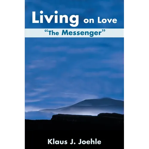 Living on Love: The Messenger - Paperback