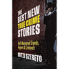 The Best New True Crime Stories: Well-Mannered Crooks, Rogues & Criminals: (True Crime Gift) - Paperback