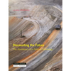 Discounting the Future: The Ascendancy of a Political Technology - Hardcover