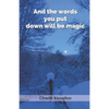 And the words you put down will be magic - Paperback