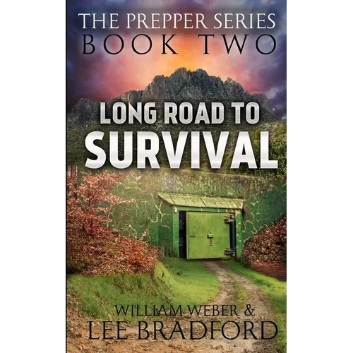 Long Road to Survival: The Prepper Series (Book 2) - Paperback