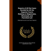 Reports of All the Cases Decided by All the Superior Courts Relating to Magistrates, Municipal, and Parochial Law: (Reprinted From the "Law Times" Rep - Hardcover