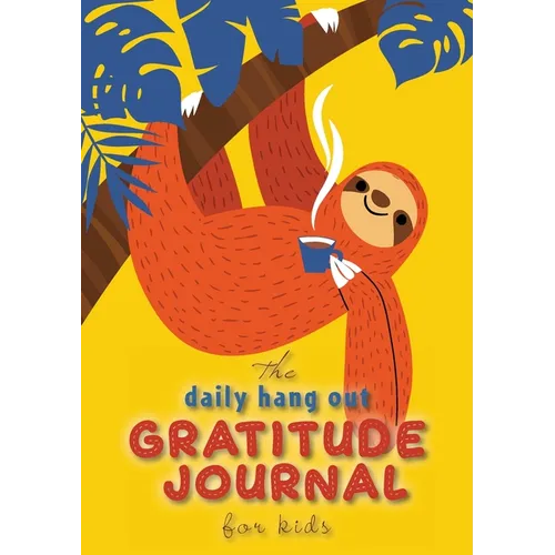 The Daily Hang Out Gratitude Journal for Kids (A5 - 5.8 x 8.3 inch) - Paperback