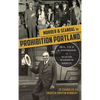 Murder & Scandal in Prohibition Portland: Sex, Vice & Misdeeds in Mayor Baker's Reign - Hardcover