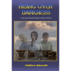 Rising over Darkness: A story set during the Russian invasion of Ukraine - Paperback